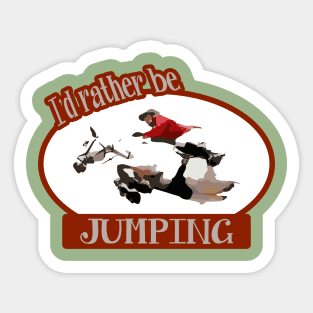 I'd Rather Be Jumping Riding Hunter Red Coat Sticker